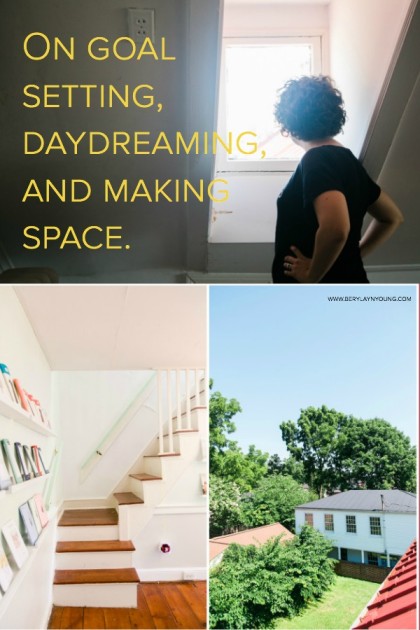Goal_daydreaming_makingspace